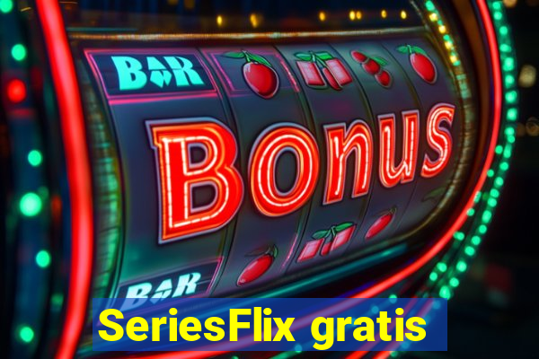 SeriesFlix gratis